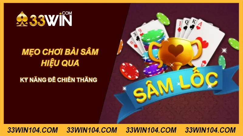 Mẹo chơi bài sâm